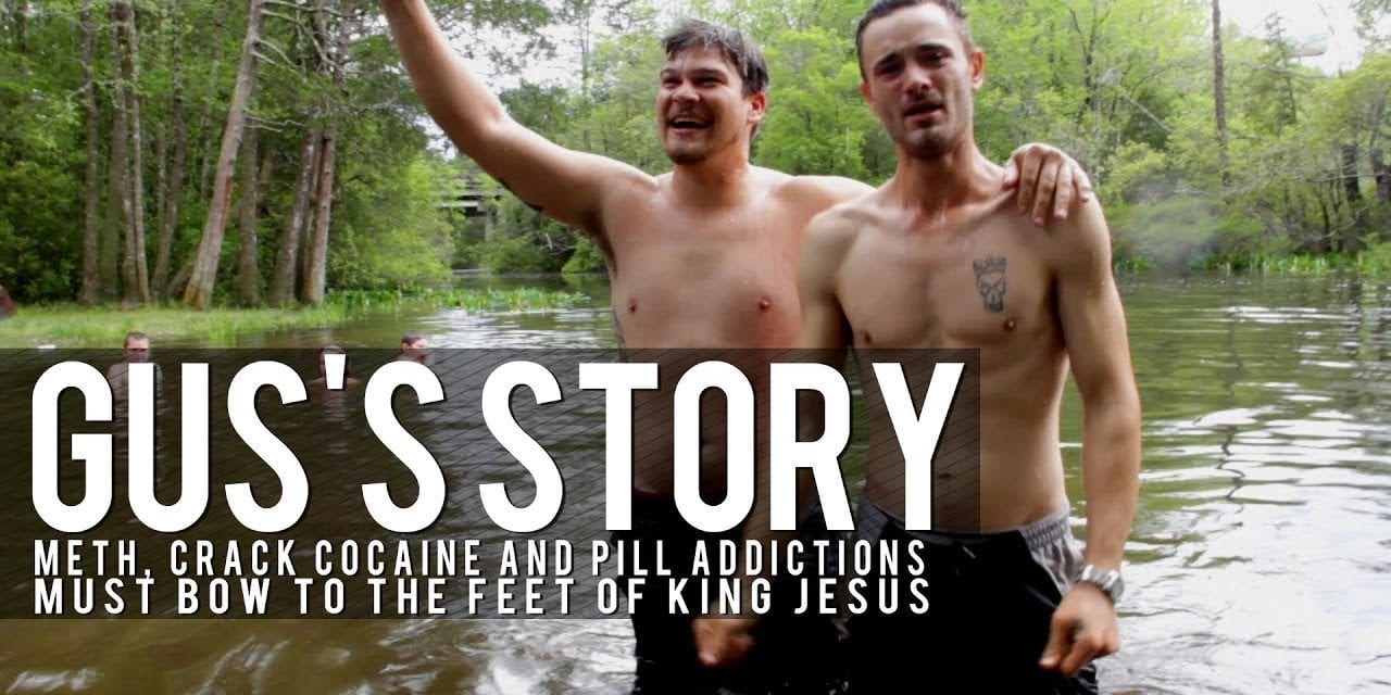 Meth, Crack Cocaine and Pill Addiction Must Bow To The Feet Of King Jesus! | Gus’s Story